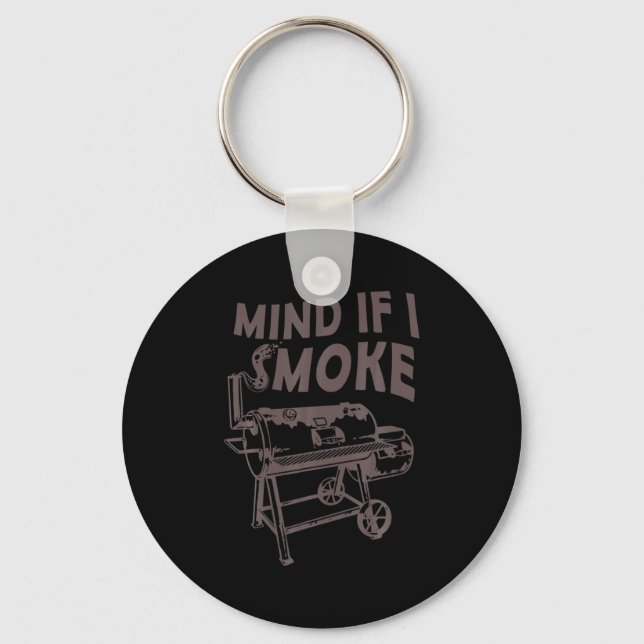 Llavero Mind If I Smoke Funny Bbq Smoking Barbecue Grillin (Anverso)