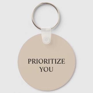 Llavero Minimal Prioritize You Quote Beige