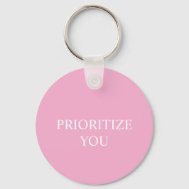 Llavero Minimal Prioritize You Quote Dusty Rose Pink