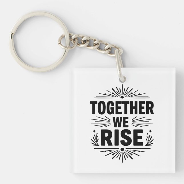 Llavero Minimalist Typography Design – "TOGETHER WE RISE"  (Frente)