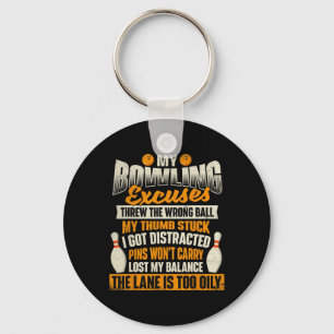 Llavero Mis excusas de boliche - Bowler Bowler Bowler