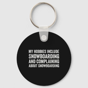 Llavero Mis Hobbies Incluyen A Snowboard Funny Snowboarder