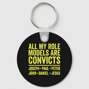 Llavero Mis modelos a seguir son convictos Joseph Paul Pet