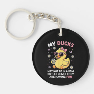 Llavero Mis patos pueden no estar en fila Chistoso humor d