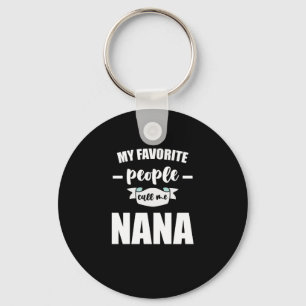 Llavero Mis personas favoritas me llaman Nana Abuela Nana