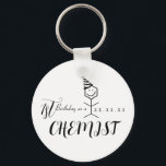 Llavero Modern Funny Chemist Pharmacist Birthday Chemistry<br><div class="desc">Do you know a chemist or a Pharmacist? You can't go wrong with our personalized keychain. It makes great gift, and it sure to put a smile on your gift recipient's face. The design includes fully editable text that you can personalize with cute funny chemical compound with smiley face and...</div>