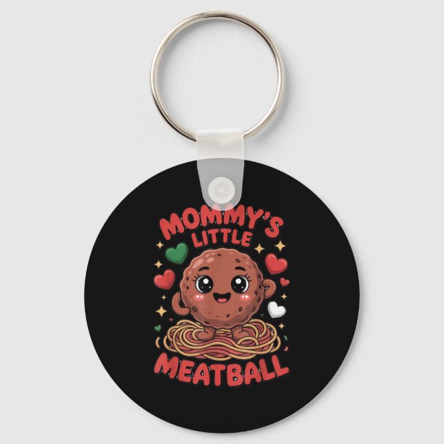 Llavero Mommy's Little Meatball Love Italian Kid Funny  (Anverso)