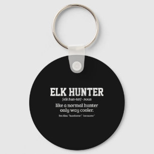 Llavero Moose Hunter Gift Funny Definition Elk Hunting