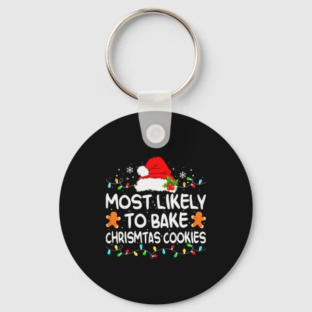 Llavero Most Likely To Bake Christmas Cookies Funny Xmas M (Anverso)
