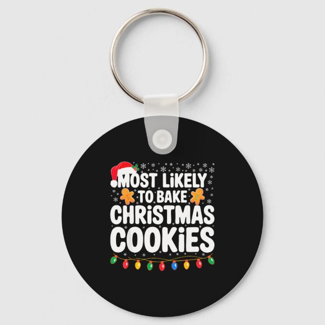 Llavero Most Likely To Bake Christmas Cookies Shirt Family (Anverso)