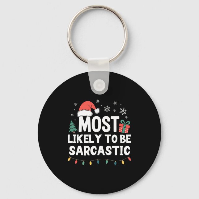 Llavero Most Likely To Be Sarcastic Christmas Funny Xmas L (Anverso)