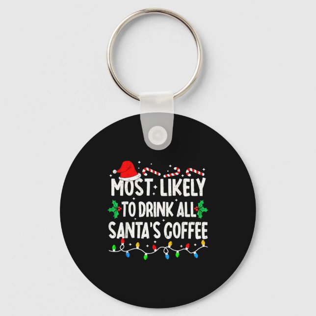 Llavero Most Likely To Drink All Santa's Coffee Matching C (Anverso)