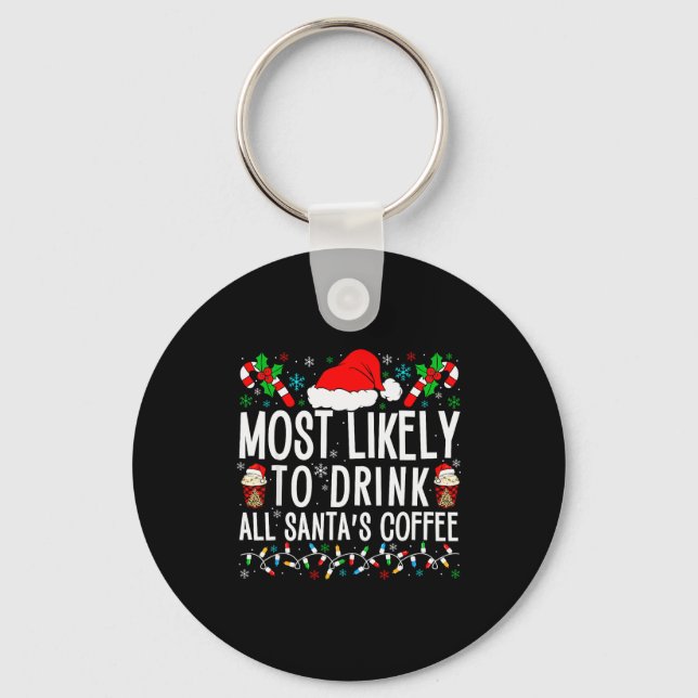 Llavero Most Likely To Drink All Santa's Coffee Matching F (Anverso)