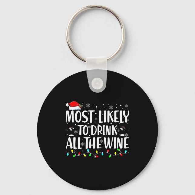 Llavero Most Likely To Drink All The Wine Christmas  (Anverso)