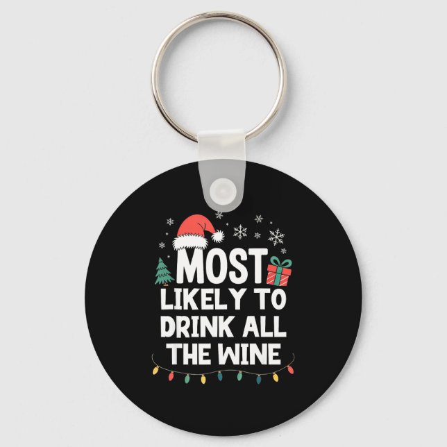 Llavero Most Likely To Drink All The Wine Christmas Funny  (Anverso)