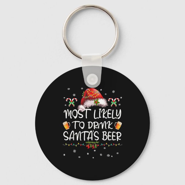 Llavero Most Likely To Drink Santa Beer Funny Christmas Dr (Anverso)