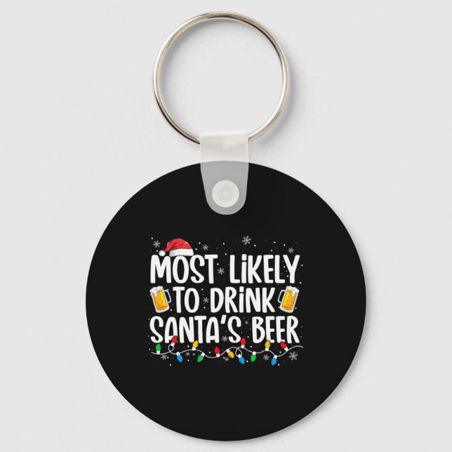 Llavero Most Likely To Drink Santa's Beer Fun Christmas Dr (Anverso)