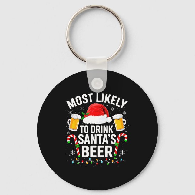 Llavero Most Likely To Drink Santa's Beer Funny Drinking C (Anverso)