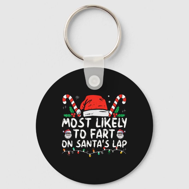Llavero Most Likely To Fart On Santa's Lap Family Christma (Anverso)