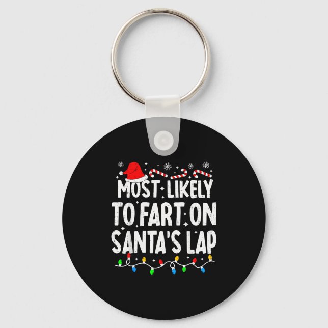 Llavero Most Likely To Fart On Santa's Lap Family Matching (Anverso)