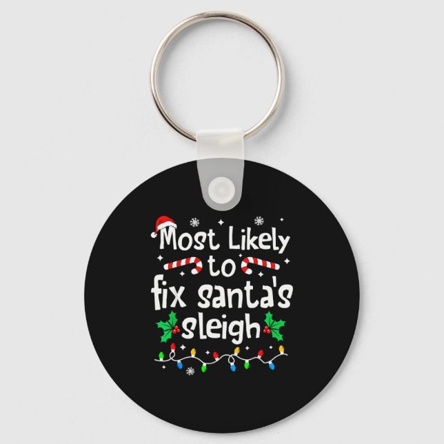 Llavero Most Likely To Fix Santa Sleigh Christmas Matching (Anverso)