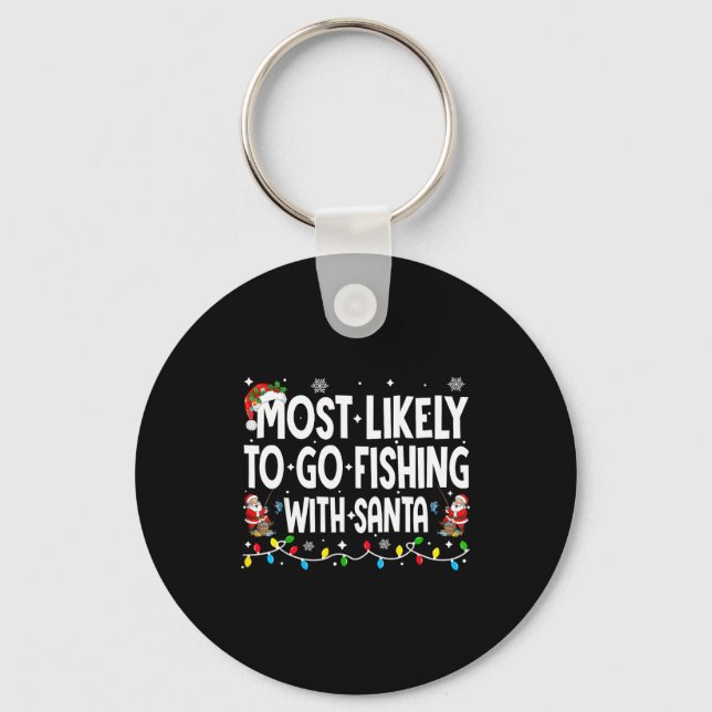 Llavero Most Likely To Go Fishing With Santa Christmas Mat (Anverso)