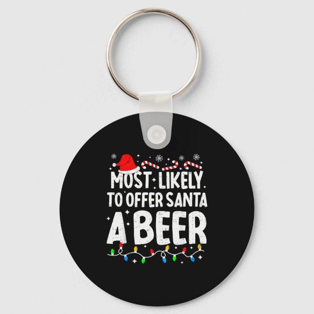 Llavero Most Likely To Offer Santa A Beer Family Matching  (Anverso)