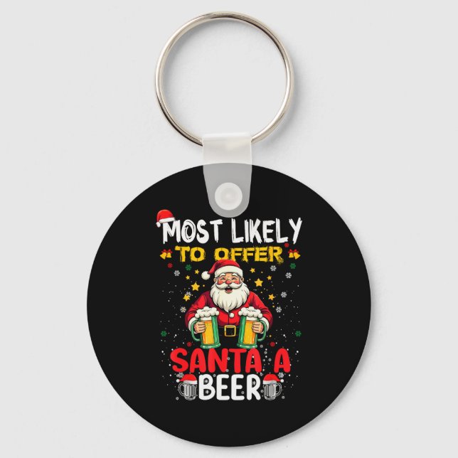 Llavero Most Likely To Offer Santa A Beer Funny Drinking C (Anverso)