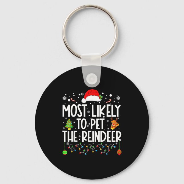 Llavero Most Likely To Pet The Reindeer Christmas  (Anverso)