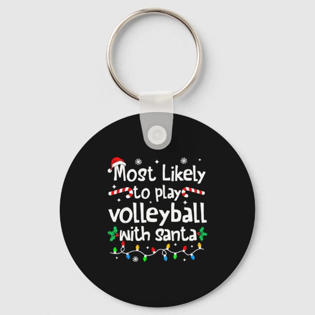 Llavero Most Likely To Play Volleyball With Santa C-hristm (Anverso)