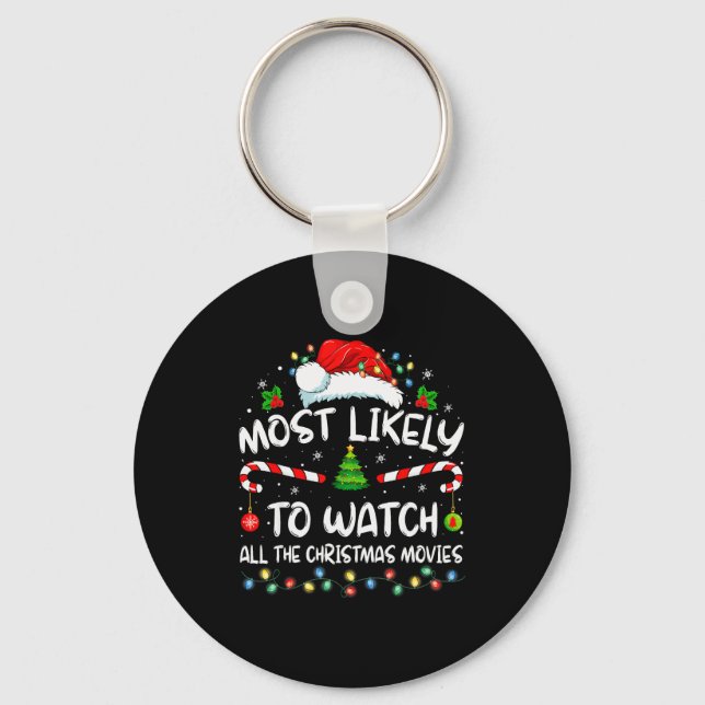 Llavero Most Likely To Watch All The Christmas Movies Chri (Anverso)