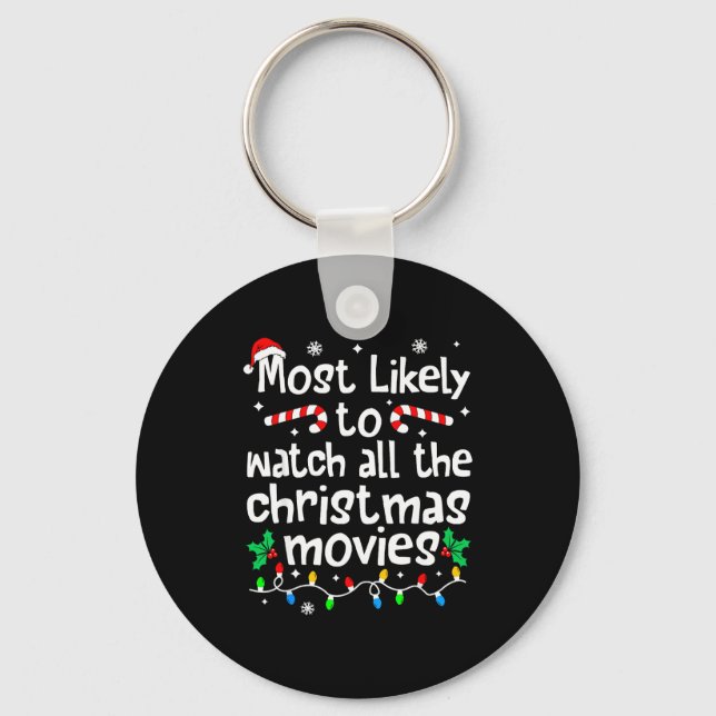 Llavero Most Likely Watch All The C-hristmas Movies Matchi (Anverso)