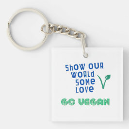 Llavero Mostrar a nuestro mundo algo de amor VEGAN