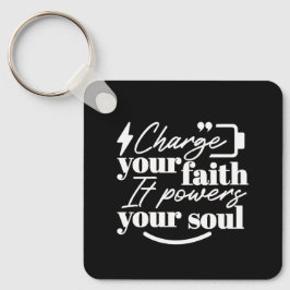 Llavero Motivational Christian Quote – Charge Your Faith