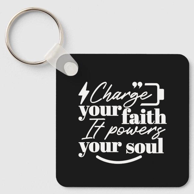 Llavero Motivational Christian Quote – Charge Your Faith (Anverso)