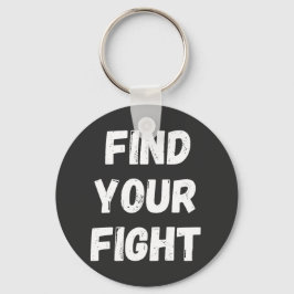 Llavero Motivational Find Your Fight Quote Art