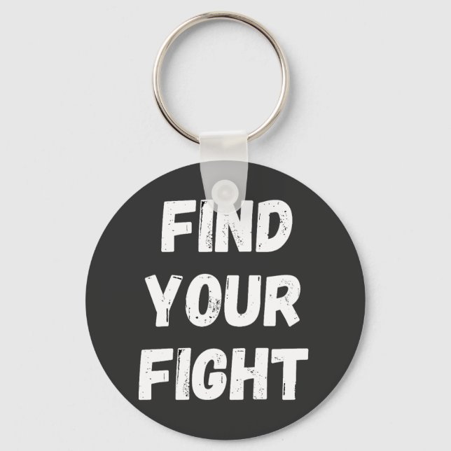 Llavero Motivational Find Your Fight Quote Art (Anverso)
