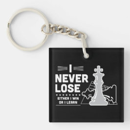 Llavero Motivational Never Lose Chess Quote