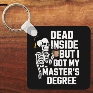 Llavero Muerto por Dentro Pero Tengo Mi Título De Máster E