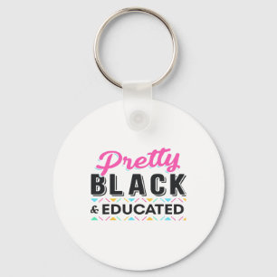 Llavero Mujeres Lindas Negras Y Educadas Mes de la Histori
