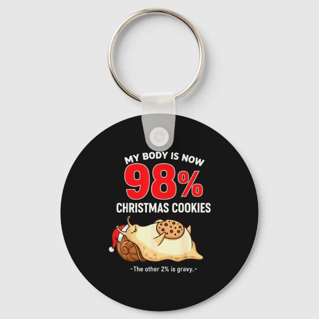 Llavero My Body Is 98% Christmas Cookies Funny Snail Pajam (Anverso)