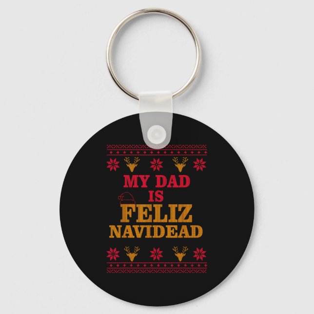Llavero My Dad Is Feliz Navidead Ugly Sweater Christmas Fa (Anverso)