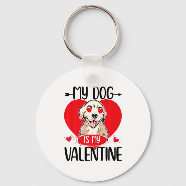 Llavero My Dog Is My Valentine Day Heart Love Dog Valentin (Anverso)