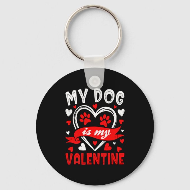 Llavero My Dog Is My Valentine Funny Paw Heart Pet Owner P (Anverso)