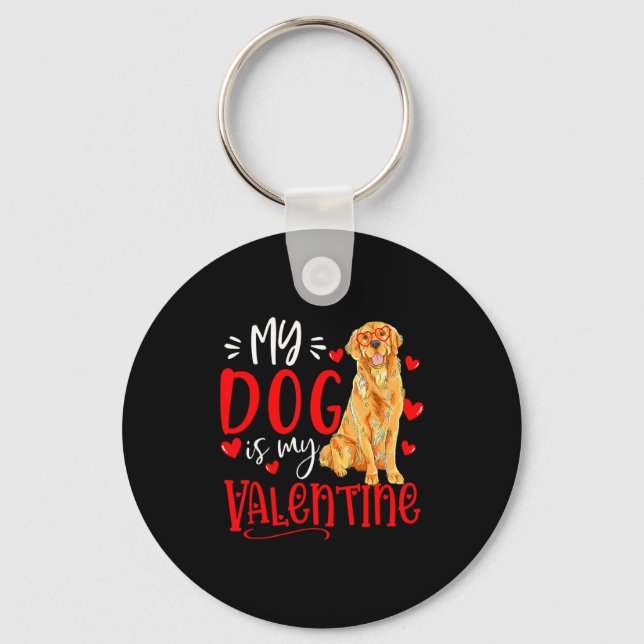 Llavero My Dog Is My Valentine Golden Retriever Valentines (Anverso)