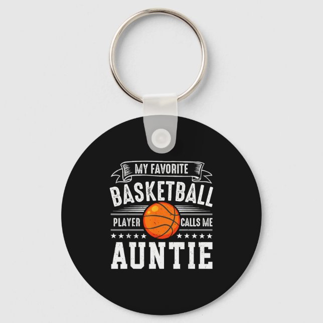 Llavero My Favorite Basketball Player Calls Me Auntie  (Anverso)