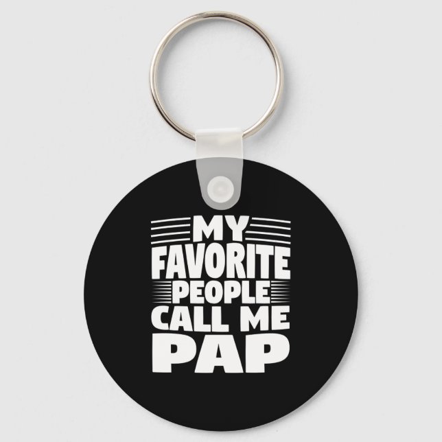 Llavero My Favorite People Call Me Pap Funny Gift  (Anverso)