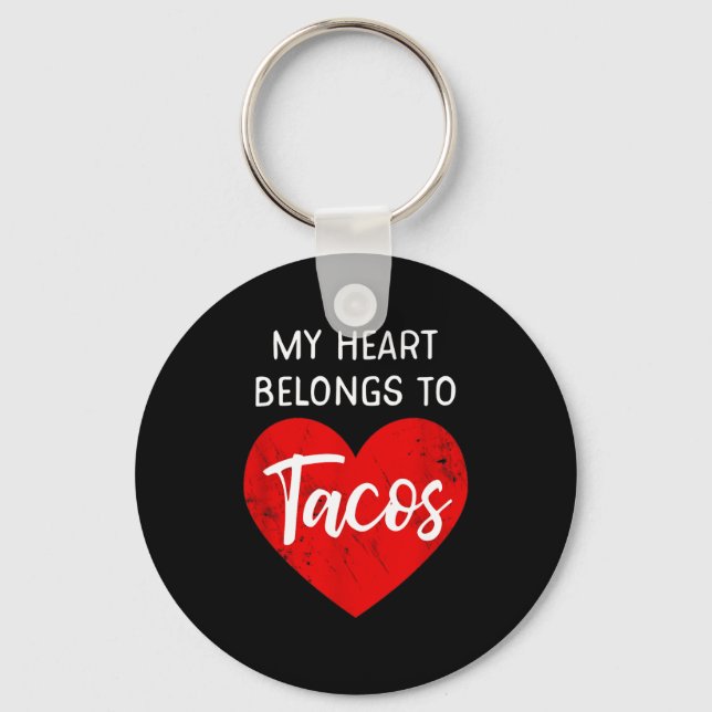 Llavero My Heart Belongs To Tacos - Funny Valentines Day  (Anverso)