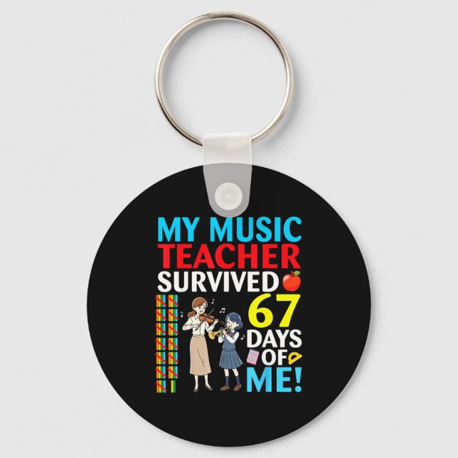 Llavero My Music Teacher Survived 67 Days Of Me Student Ba (Anverso)