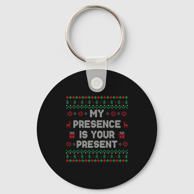 Llavero My Presence Is Your Present Ugly Christmas Funny X (Anverso)